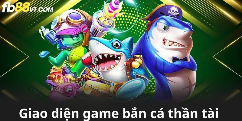 Giao diện bắn cá dễ sử dụng tại FB88.
