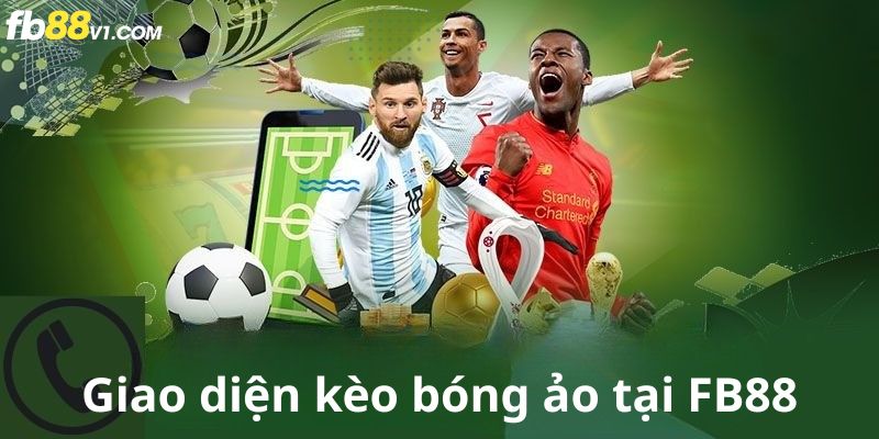 Giao diện cá cược kèo bóng ảo dễ sử dụng tại FB88, giúp người chơi tham gia nhanh chóng.