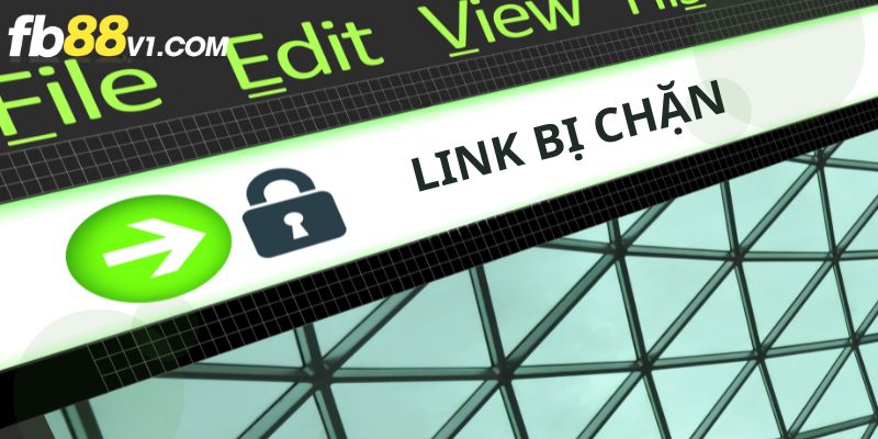 Cách khắc phục link truy cập chị chặn