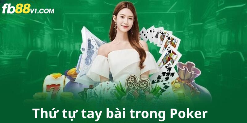 Nắm rõ cấp độ tay bài giúp bạn đưa ra quyết định chính xác.